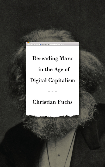 Rereading Marx in the Age of Digital Capitalism - cover