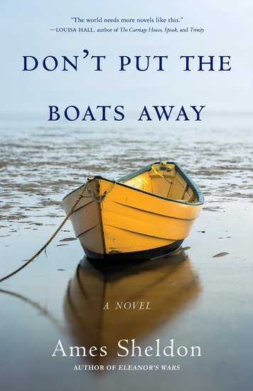 Don't Put the Boats Away - A Novel - cover