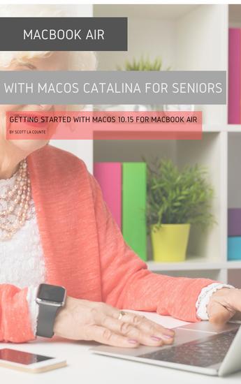 MacBook Air (Retina) with macOS Catalina For Seniors - Getting Started with MacOS 1015 For MacBook Air - cover