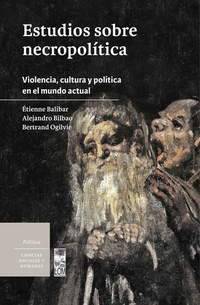 Estudios sobre necropolítica - Violencia cultura y política en el mundo actual