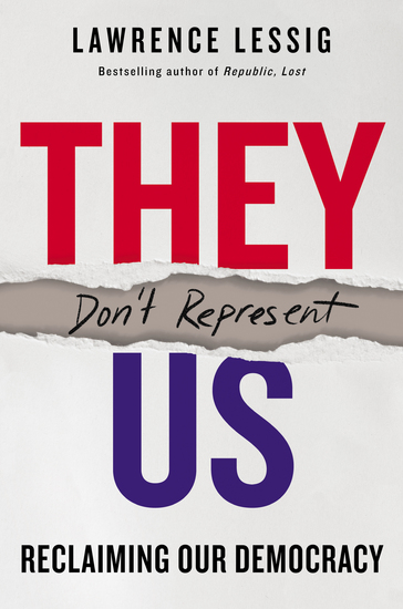 They Don't Represent Us - Reclaiming Our Democracy - cover