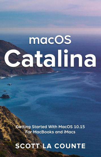 MacOS Catalina - Getting Started with MacOS 1015 for MacBooks and iMacs - cover