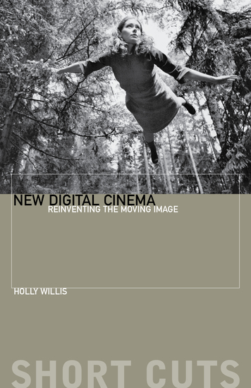 New Digital Cinema - Reinventing the Moving Image - cover