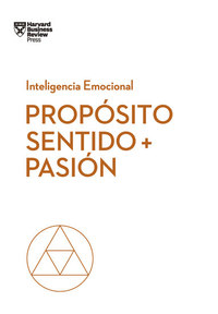 Propósito sentido y pasión