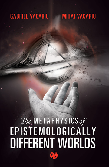 The Metaphysics of Epistemologically Different Worlds - cover