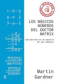 Los mágicos números del Doctor Matrix - Conviértete en un maestro de los números