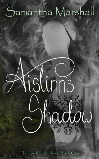 Aislinn's Shadow - The Kin Chronicles #1 - cover