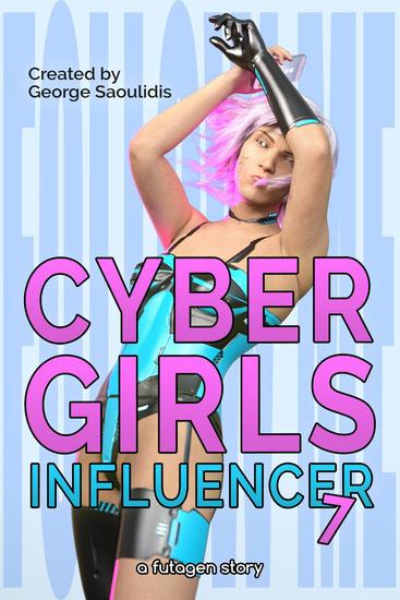 Cyber Girls: Influencer 7 - Influencer #7 - cover