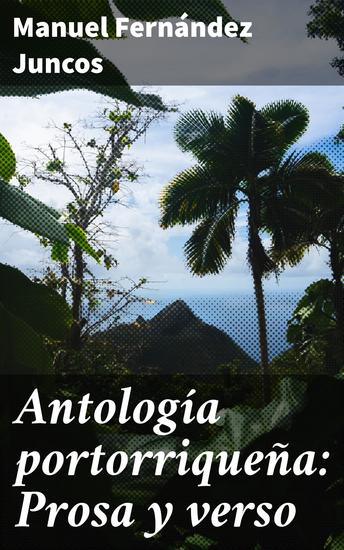 Antología portorriqueña: Prosa y verso - cover