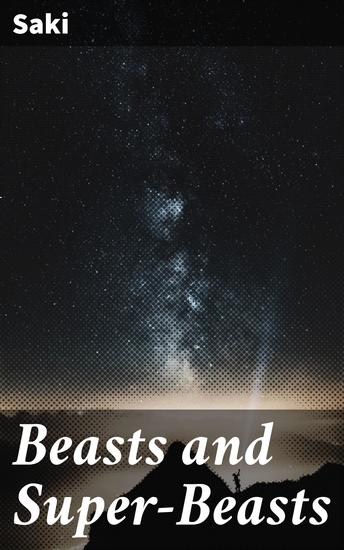 Beasts and Super-Beasts - cover