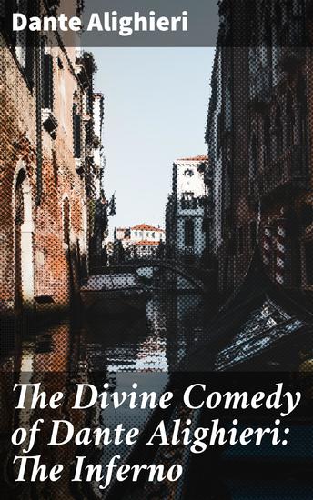 The Divine Comedy of Dante Alighieri: The Inferno - cover