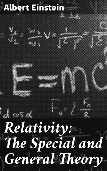 Relativity: The Special and General Theory - cover