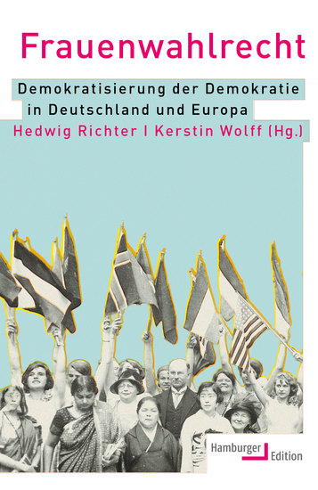 Frauenwahlrecht - Demokratisierung der Demokratie in Deutschland und Europa - cover