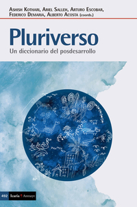 Pluriverso - Un diccionario del posdesarrollo