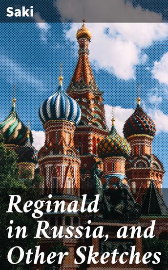 Reginald in Russia and Other Sketches - cover