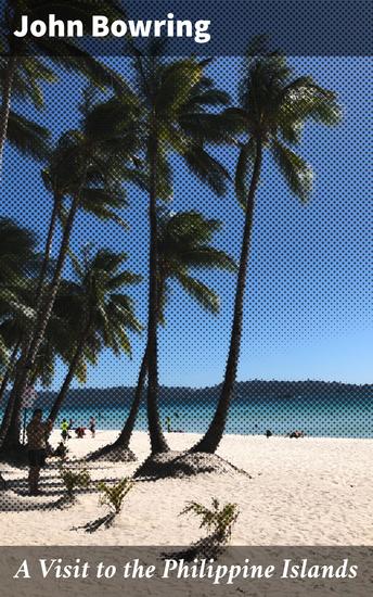 A Visit to the Philippine Islands - cover