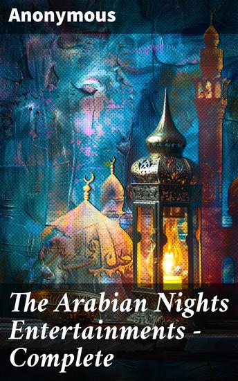 The Arabian Nights Entertainments - Complete - cover