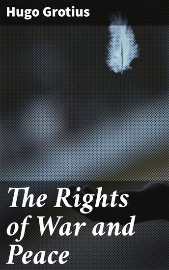 The Rights of War and Peace - cover
