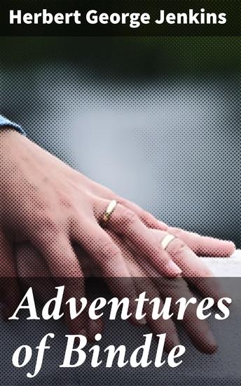 Adventures of Bindle - A London Cabbie's Tales of Humor and Heart in Early 20th Century Britain - cover