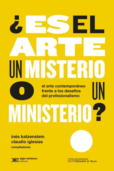 ¿Es el arte un misterio o un ministerio? - El arte contemporáneo frente a los desafíos del profesionalismo - cover