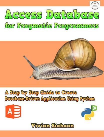 Access Database for Pragmatic Programmers: A Step by Step Guide to Create Database-Driven Application Using Python - cover