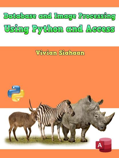 Database and Image Processing Using Python and Access - cover