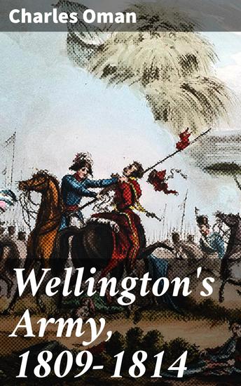 Wellington's Army 1809-1814 - cover