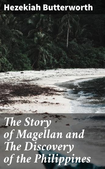 The Story of Magellan and The Discovery of the Philippines - cover