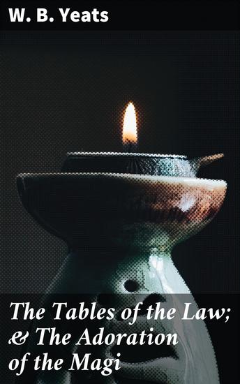 The Tables of the Law; & The Adoration of the Magi - cover