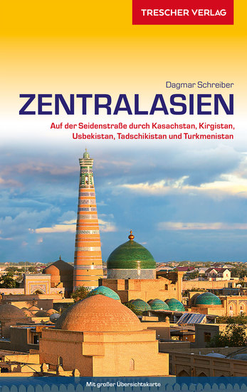 Reiseführer Zentralasien - Auf der Seidenstraße durch Kasachstan Kirgistan Usbekistan Tadschikistan und Turkmenistan - cover