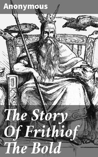 The Story Of Frithiof The Bold - 1875 - cover