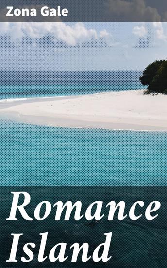 Romance Island - Love's Lyrical Journey on a Remote Island of Self-Discovery - cover