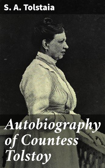 Autobiography of Countess Tolstoy - cover