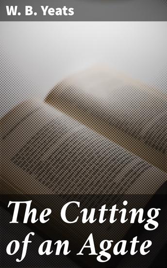 The Cutting of an Agate - cover