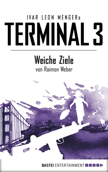 Terminal 3 - Folge 4 - Weiche Ziele Thriller - cover