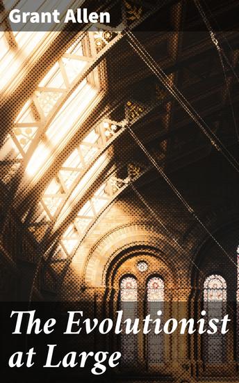 The Evolutionist at Large - cover