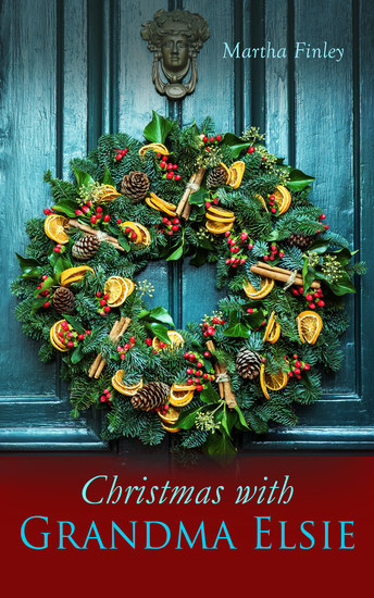 Christmas with Grandma Elsie - Christmas Specials Series - cover