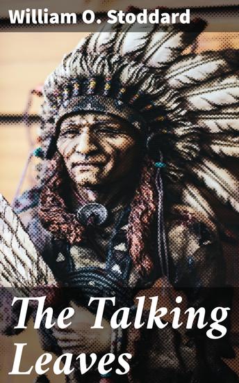 The Talking Leaves - An Indian Story - cover