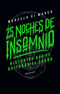 25 noches de insomnio - Historias que te quitarán el sueño