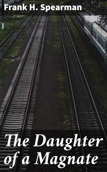 The Daughter of a Magnate - cover