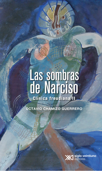 Las sombras de Narciso - Clínica freudiana II - cover