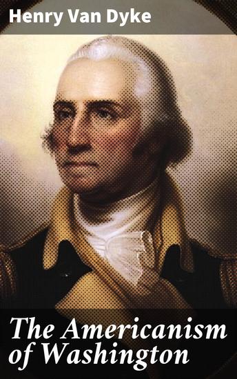 The Americanism of Washington - cover