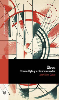 Otros - Ricardo Piglia y la literatura mundial