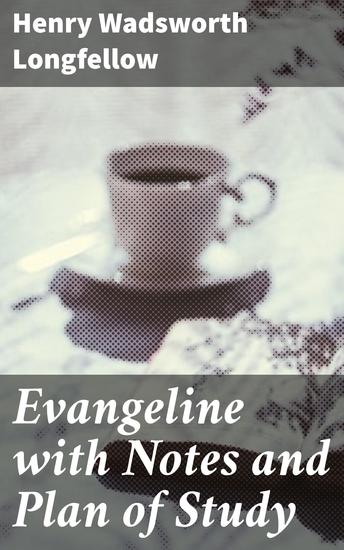 Evangeline with Notes and Plan of Study - cover