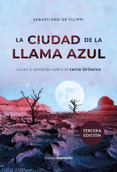 La ciudad de la llama azul - Luces y sombras sobre el cerro Uritorco - cover