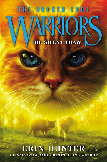 Warriors: The Broken Code #2: The Silent Thaw - cover