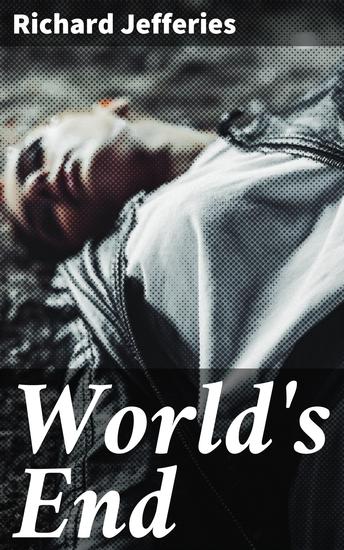 World's End - A Story in Three Books - cover