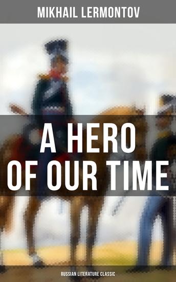 A Hero of Our Time (Russian Literature Classic) - cover