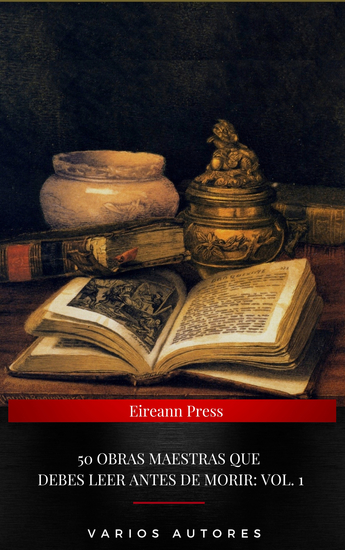 50 Obras Maestras Que Debes Leer Antes De Morir: Vol 1 - cover