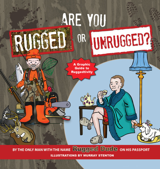 Are You Rugged or Unrugged? - A Graphic Guide to Ruggedtivity - cover